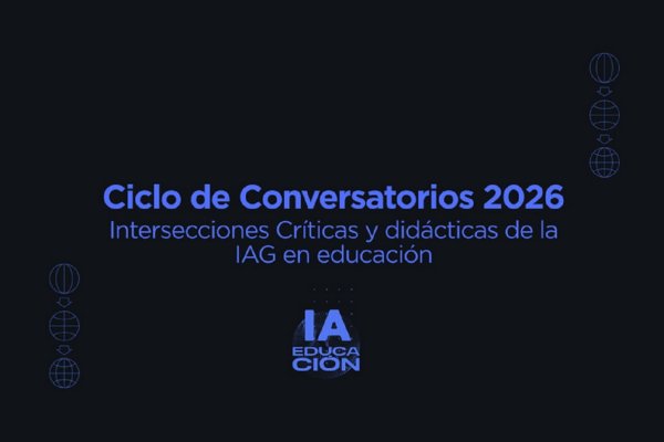 Inicia el ciclo de conversatorios sobre Inteligencia Artificial Generativa en educación