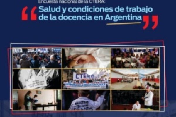 Salud y condiciones docentes: la encuesta nacional de Ctera bajo la lupa